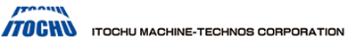 ITOCHU MACHINE-TECHNOS CORPORATION